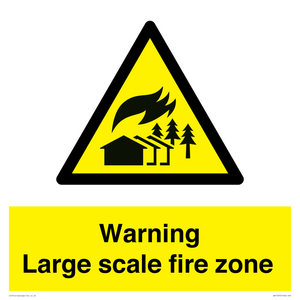 Warning Large scale fire zone